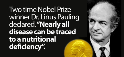linus pauling nearly all disease can be traced to a nutritional deficiency.